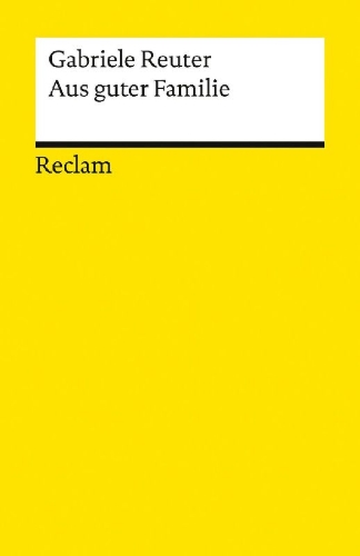Buchcover und Innenansicht für das Buch: Aus guter Familie. Leidensgeschichte eines Mädchens