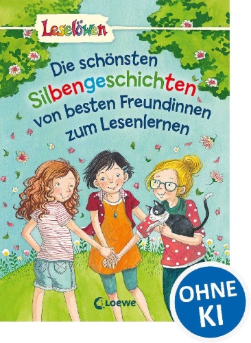 Buchcover und Innenansicht für das Buch: Leselöwen -  Die schönsten Silbengeschichten von besten Freundinnen zum Lesenlernen
