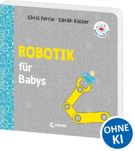 Buchcover und Innenansicht für das Buch: Robotics for Babies (OT)