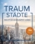 Buchcover und Innenansicht für das Buch: KUNTH Bildband Traumstädte