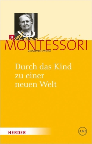Buchcover und Innenansicht für das Buch: Durch das Kind zu einer neuen Welt