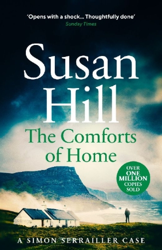 Buchcover und Innenansicht für das Buch: The Comforts of Home: Simon Serrailler Book 9