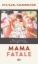 Buchcover und Innenansicht für das Buch: Mama fatale