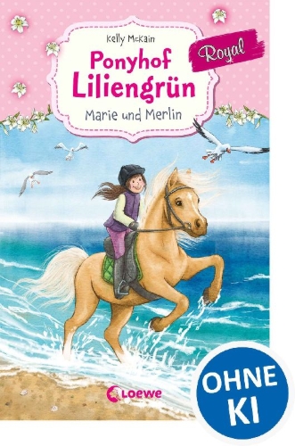Buchcover und Innenansicht für das Buch: Ponyhof Liliengrün Royal (Band 1) - Marie und Merlin