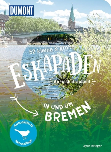 Buchcover und Innenansicht für das Buch: 52 kleine & große Eskapaden in und um Bremen