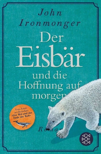 Buchcover und Innenansicht für das Buch: Der Eisbär und die Hoffnung auf morgen