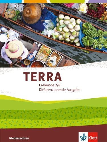 Buchcover und Innenansicht für das Buch: TERRA Erdkunde 7/8. Differenzierende Ausgabe Niedersachsen, Bremen, Schleswig-Holstein