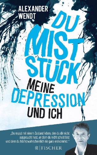 Buchcover und Innenansicht für das Buch: Du Miststück - Meine Depression und ich