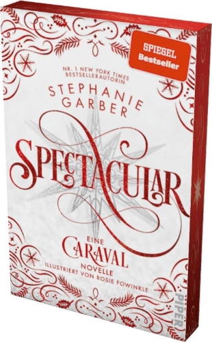 Buchcover und Innenansicht für das Buch: Spectacular. A Caraval Holiday Novella