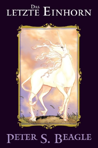 Buchcover und Innenansicht für das Buch: Das letzte Einhorn