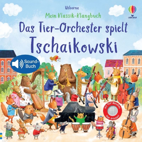 Buchcover und Innenansicht für das Buch: Mein Klassik-Klangbuch: Das Tier-Orchester spielt Tschaikowski