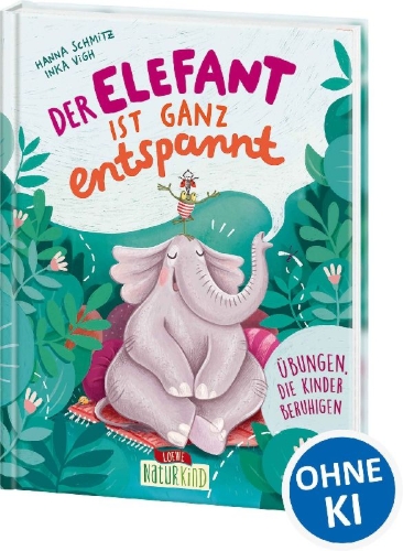 Buchcover und Innenansicht für das Buch: Der Elefant ist ganz entspannt