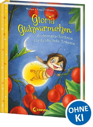 Buchcover und Innenansicht für das Buch: Gloria Glühwürmchen (Band 5) - Vorlesegeschichten für funkelnde Träume
