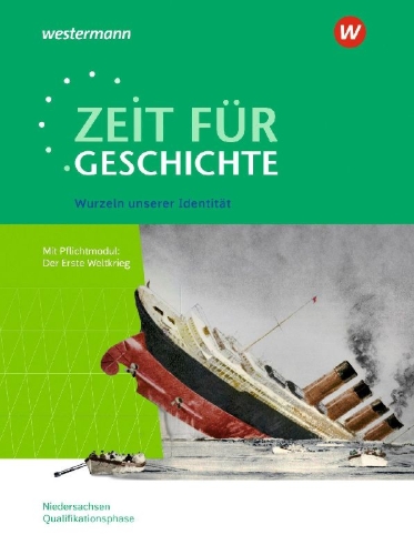 Buchcover und Innenansicht für das Buch: Zeit für Geschichte - Ausgabe für die Qualifikationsphase. Themenband ab dem Zentralabitur 2026 in Niedersachsen