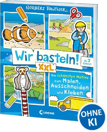 Buchcover und Innenansicht für das Buch: Wir basteln! XXL - Die schönsten Motive zum Malen, Ausschneiden und Kleben (blau)