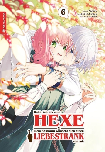 Buchcover und Innenansicht für das Buch: Domo, Suki na Hito ni Horegusuri wo Irai sareta Majo desu 06
