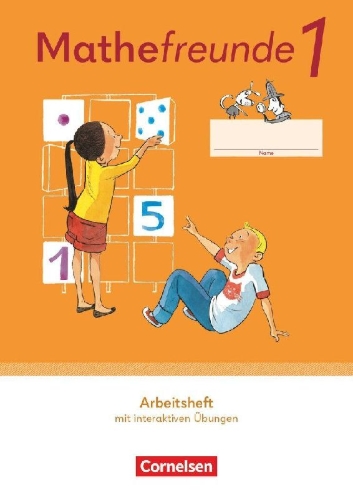 Buchcover und Innenansicht für das Buch: Mathefreunde 1. Schuljahr - Allgemeine Ausgabe 2022 - Arbeitsheft mit interaktiven Übungen
