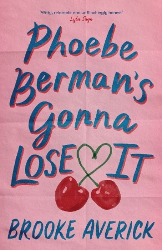 Buchcover und Innenansicht für das Buch: Phoebe Berman's Gonna Lose It