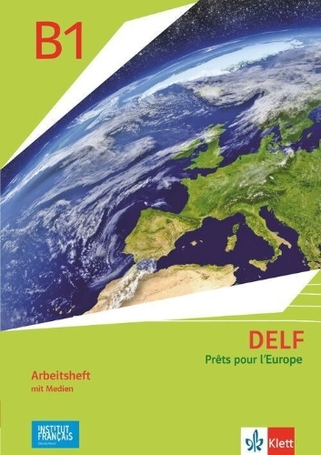 Buchcover und Innenansicht für das Buch: DELF Scolaire B1 - Prêts pour l'Europe - Nouvelle édition. Arbeitsheft mit Medien Klasse 8