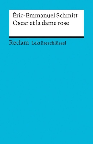 Buchcover und Innenansicht für das Buch: Lektüreschlüssel zu Éric-Emmanuel Schmitt: Oscar et la dame rose