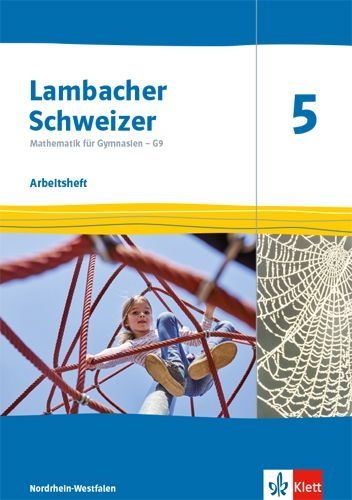 Buchcover und Innenansicht für das Buch: Lambacher Schweizer Mathematik 5 - G9. Arbeitsheft plus Lösungsheft Klasse 5. Ausgabe Nordrhein-Westfalen