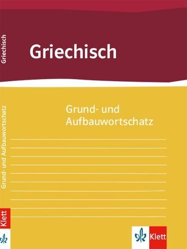 Buchcover und Innenansicht für das Buch: Grund- und Aufbauwortschatz Griechisch