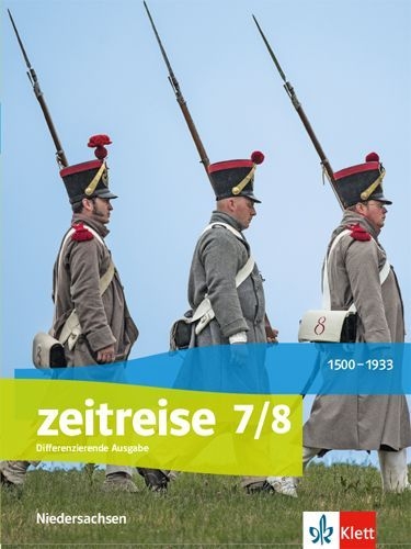 Buchcover und Innenansicht für das Buch: Zeitreise 7/8. Differenzierende Ausgabe Niedersachsen. Schülerbuch Klasse 7/8