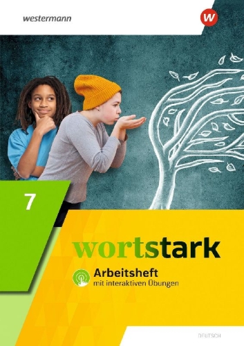 Buchcover und Innenansicht für das Buch: wortstark 7. Arbeitsheft mit interaktiven Übungen. Allgemeine Ausgabe