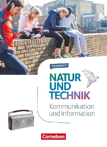 Buchcover und Innenansicht für das Buch: Natur und Technik 5.-10. Schuljahr - Naturwissenschaften - Kommunikation und Information