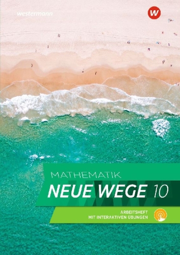 Buchcover und Innenansicht für das Buch: Mathematik Neue Wege SI 10. Arbeitsheft mit Lösungen und Interaktiven Übungen. G9. Nordrhein-Westfalen, Schleswig-Holstein