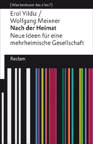 Buchcover und Innenansicht für das Buch: Nach der Heimat. Neue Ideen für eine mehrheimische Gesellschaft
