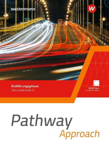 Buchcover und Innenansicht für das Buch: Pathway Approach. Schulbuch. Einführungsphase Sekundarstufe II  - Ausgabe Nordrhein-Westfalen / Nord 2024
