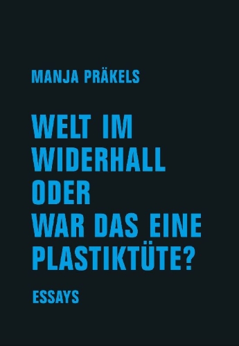 Buchcover und Innenansicht für das Buch: Welt im Widerhall oder war das eine Plastiktüte?