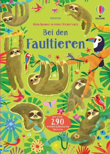 Buchcover und Innenansicht für das Buch: Mein Immer-wieder-Stickerbuch: Bei den Faultieren
