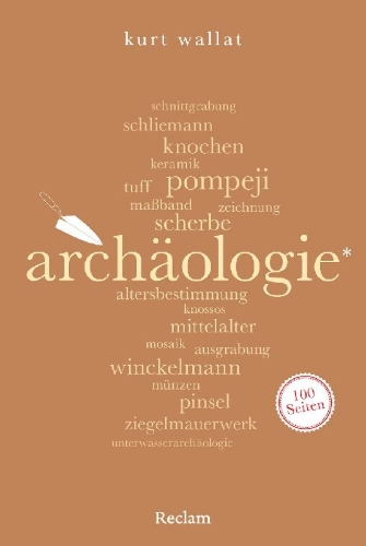Buchcover und Innenansicht für das Buch: Archäologie. 100 Seiten