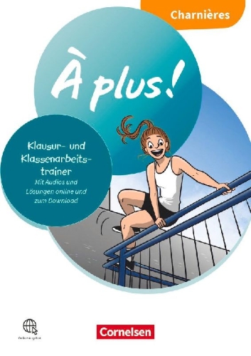 Buchcover und Innenansicht für das Buch: À plus ! Französisch als 1. und 2. Fremdsprache - Ausgabe 2020 - Charnières -Klassenarbeitstrainer mit Audios und Lösungen online