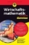 Buchcover und Innenansicht für das Buch: Wirtschaftsmathematik kompakt für Dummies