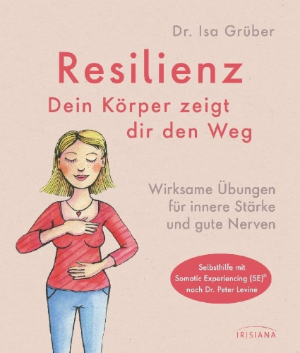 Buchcover und Innenansicht für das Buch: Resilienz - dein Körper zeigt dir den Weg