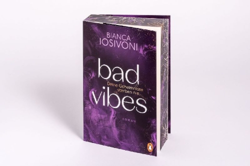 Buchcover und Innenansicht für das Buch: BAD VIBES. Deine Geheimnisse sterben nie