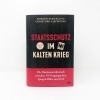 Buchcover und Innenansicht für das Buch: Staatsschutz im Kalten Krieg