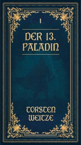 Buchcover und Innenansicht für das Buch: Die Lehrjahre: Der 13. Paladin Band I-V