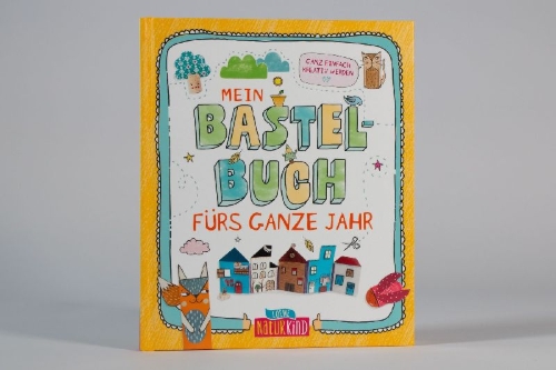 Buchcover und Innenansicht für das Buch: Mein Bastelbuch fürs ganze Jahr