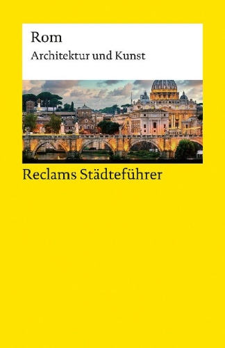 Buchcover und Innenansicht für das Buch: Reclams Städteführer Rom. Architektur und Kunst