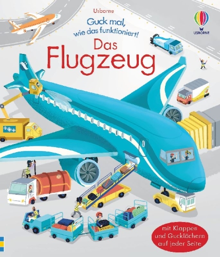 Buchcover und Innenansicht für das Buch: Guck mal, wie das funktioniert! Das Flugzeug