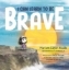 Buchcover und Innenansicht für das Buch: I Can Learn to Be Brave