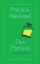Buchcover und Innenansicht für das Buch: Das Parfum. Die Geschichte eines Mörders