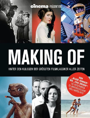 Buchcover und Innenansicht für das Buch: Cinema präsentiert Making Of - Hinter den Kulissen der größten Filmklassiker aller Zeiten