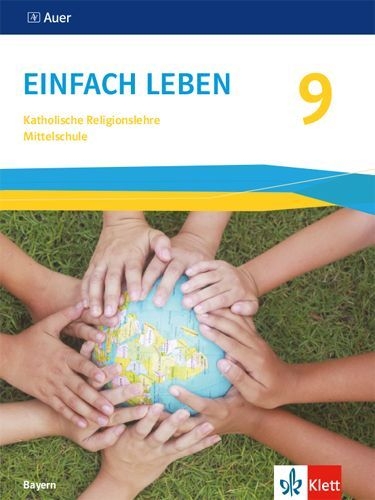 Buchcover und Innenansicht für das Buch: Einfach Leben 9. Schulbuch Klasse 9. Ausgabe Bayern Mittelschule