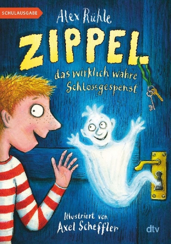 Buchcover und Innenansicht für das Buch: Zippel, das wirklich wahre Schlossgespenst