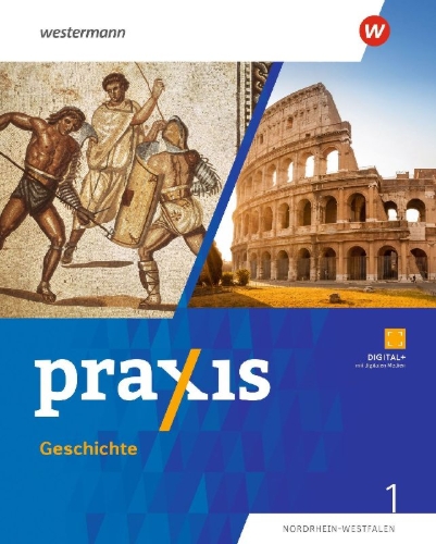 Buchcover und Innenansicht für das Buch: Praxis Geschichte 1. Schulbuch. 5./6. Schuljahr. Ausgabe für Nordrhein-Westfalen